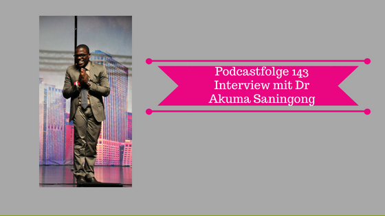 Dr Akuma Saningong Podcast